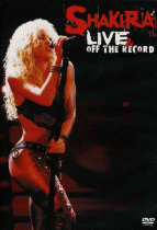 Shakira: Live and Off the Record
